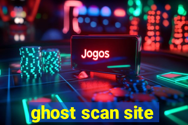 ghost scan site